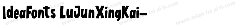 IdeaFonts LuJunXingKai字体转换